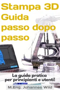 Stampa 3D | Guida passo dopo passo_cover