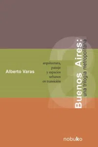 BUENOS AIRES. UNA TRILOGIA METROPOLITANA_cover