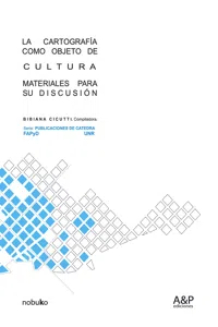 La Cartografia Como Objeto De Cultura_cover