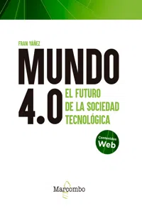 Mundo 4.0 - El futuro de la sociedad tecnológica_cover