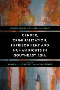 Gender, Criminalization, Imprisonment and Human Rights in Southeast Asia_cover