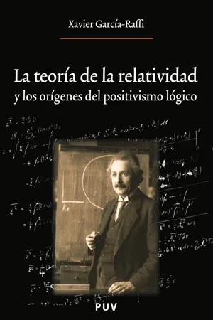 La teoría de la relatividad y los orígenes del positivismo lógico