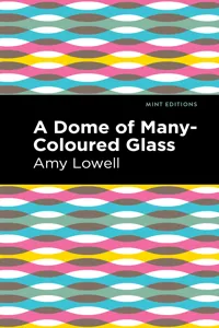 A Dome of Many-Coloured Glass_cover