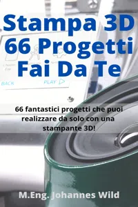 Stampa 3D | 66 Progetti Fai da Te_cover