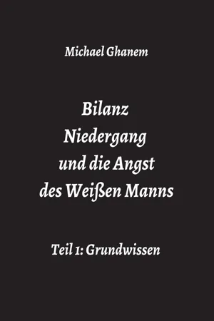 Bilanz Niedergang und die Angst des Weißen Manns