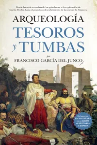 Arqueología. Tesoros y tumbas_cover