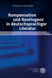 Kompensation und Kontingenz in deutschsprachiger Literatur_cover