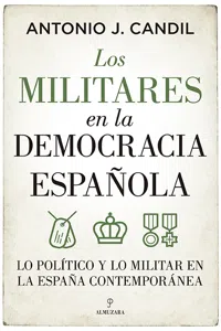 Los militares en la democracia española_cover