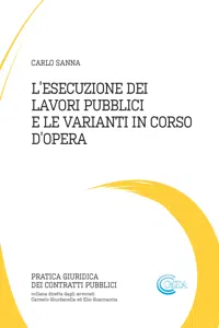 L'ESECUZIONE DEI LAVORI PUBBLICI E LE VARIANTI IN CORSO D'OPERA_cover