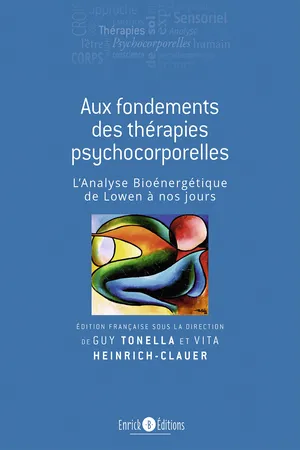 Aux fondements des thérapies psychocorporelles (2ème édition)