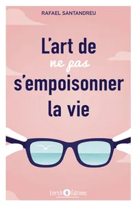 L'art de ne pas s'empoisonner la vie_cover