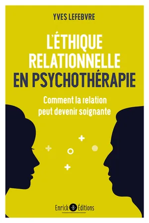 L'éthique relationnelle en psychothérapie