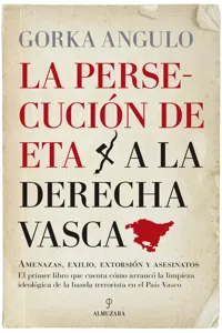 La persecución de ETA a la derecha vasca_cover