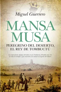 Mansa Musa. Peregrino del desierto, rey de Tombuctú_cover
