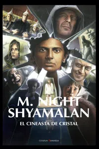 M. Night Shyamalan. El cineasta de cristal_cover