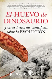 El huevo de dinosaurio y otras historias científicas sobre la Evolución_cover