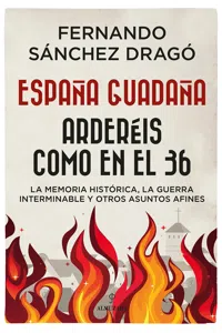 España guadaña. Arderéis como en el 36_cover