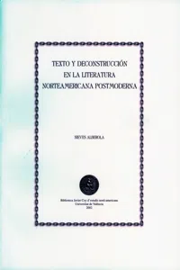 Texto y deconstrucción en la literatura norteamericana postmoderna_cover