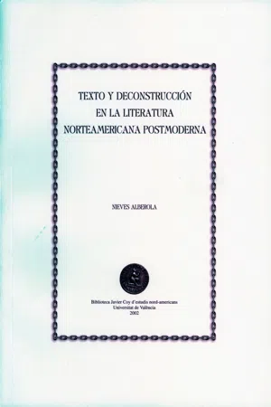 Texto y deconstrucción en la literatura norteamericana postmoderna