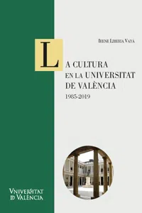 La cultura en la Universitat de València: 1985-2019_cover