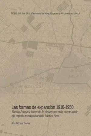 LAS FORMAS DE LA EXPANSIÓN 1910-1950