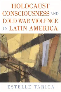 Holocaust Consciousness and Cold War Violence in Latin America_cover