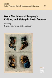 Work: The Labors of Language, Culture, and History in North America_cover