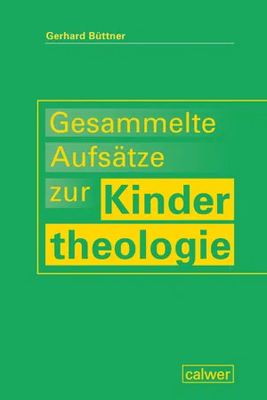 Gesammelte Aufsätze zur Kindertheologie