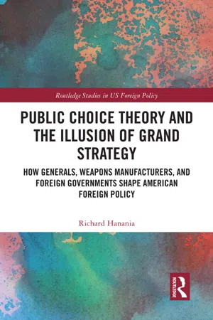 Public Choice Theory and the Illusion of Grand Strategy