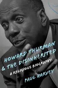 Howard Thurman and the Disinherited_cover