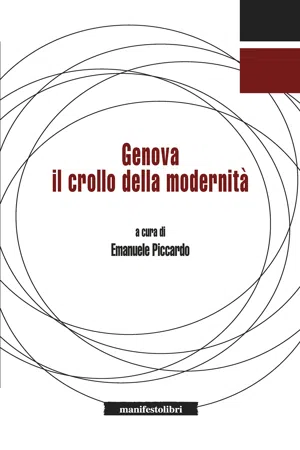 Genova. Il crollo della modernità