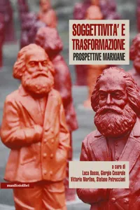 Soggettività e trasformazione Prospettive Marxiane_cover