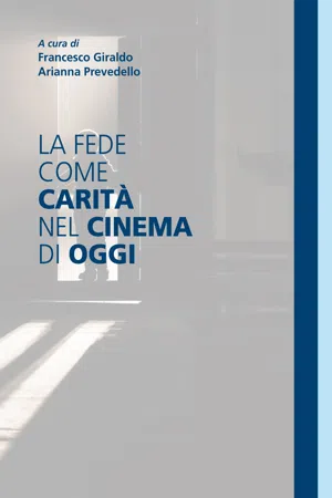 La fede come carità nel cinema di oggi