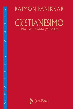 Cristianesimo. Una cristofania (1987-2002)