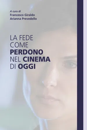 La fede come perdono nel cinema di oggi