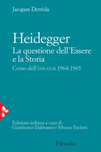 Heidegger. La questione dell'Essere e la Storia_cover