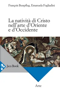 La natività di Cristo nell'arte d'Oriente e d'Occidente_cover