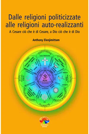 Dalle religioni politicizzate alle religioni autorealizzanti