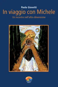 In viaggio con Michele. Un incontro nell'altra dimensione_cover