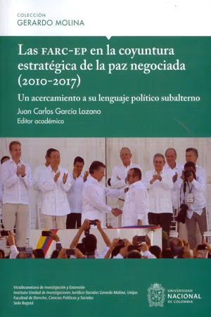 Las Farc-EP en la coyuntura estratégica de la paz negociada (2010-2017)