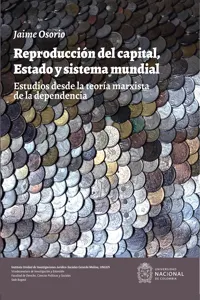 Reproducción del capital, estado y sistema mundial. Estudios desde la teoría marxista de la dependencia_cover