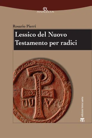 Lessico del Nuovo Testamento per radici