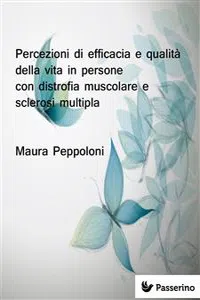 Percezioni di efficacia e qualità della vita in persone con distrofia muscolare e sclerosi multipla_cover