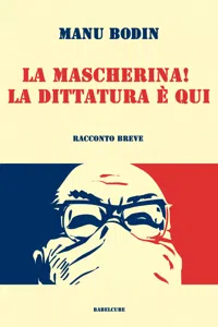 La mascherina! La dittatura è qui._cover