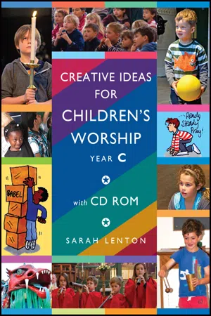 Creative Ideas for Children's Worship - Year C