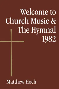 Welcome to Church Music & The Hymnal 1982_cover