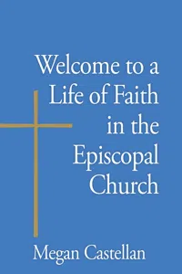 Welcome to a Life of Faith in the Episcopal Church_cover