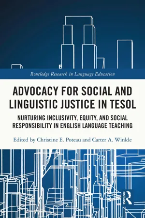 Advocacy for Social and Linguistic Justice in TESOL