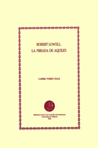 Robert Lowell: la mirada de Aquiles_cover