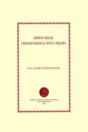 Arthur Miller: visiones desde el nuevo milenio